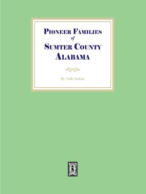 cover image of Pioneer Families of Sumter County, Alabama